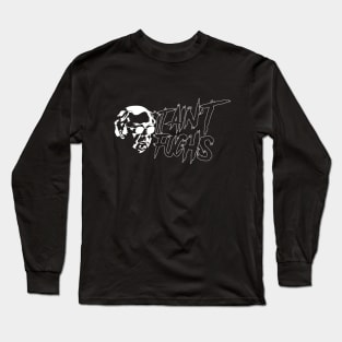 It ain't Fuchs Long Sleeve T-Shirt